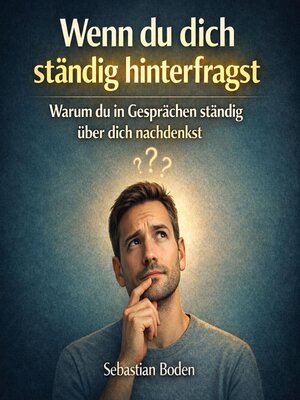 cover image of Wenn du dich ständig hinterfragst